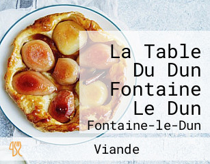 La Table Du Dun Fontaine Le Dun