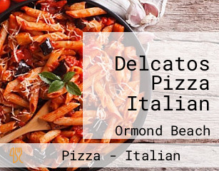 Delcatos Pizza Italian