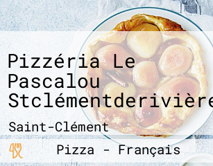 Pizzéria Le Pascalou Stclémentderivière