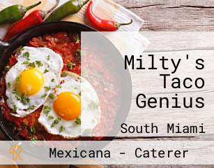 Milty's Taco Genius