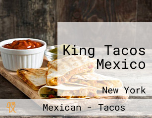 King Tacos Mexico