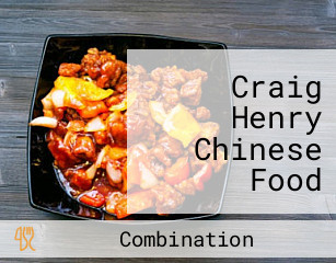 Craig Henry Chinese Food Take-Out Service