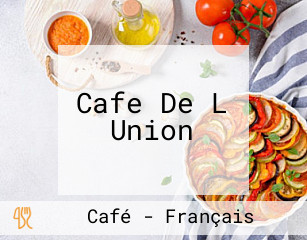 Cafe De L Union