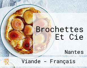 Brochettes Et Cie
