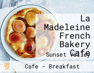 La Madeleine French Bakery Cafe