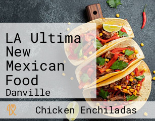 LA Ultima New Mexican Food