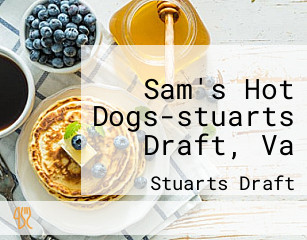 Sam's Hot Dogs-stuarts Draft, Va