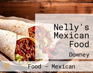 Nelly's Mexican Food