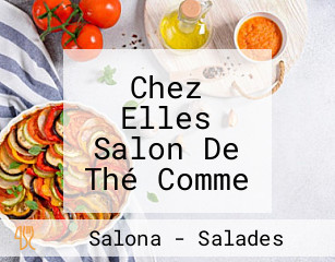 Chez Elles Salon De Thé Comme à La Maison