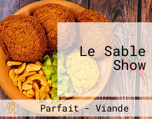 Le Sable Show