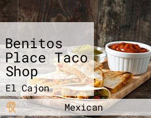 Benitos Place Taco Shop