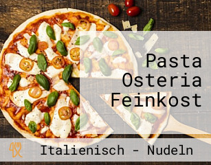 Pasta Osteria Feinkost