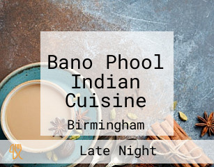 Bano Phool Indian Cuisine
