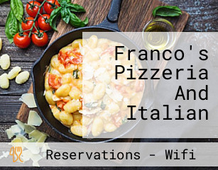 Franco's Pizzeria And Italian