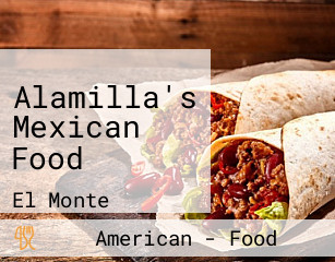 Alamilla's Mexican Food