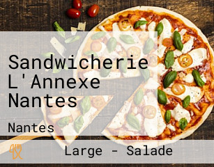 Sandwicherie L'Annexe Nantes