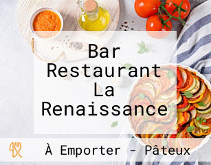 Bar Restaurant La Renaissance
