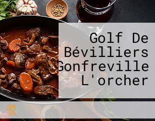 Golf De Bévilliers Gonfreville L'orcher