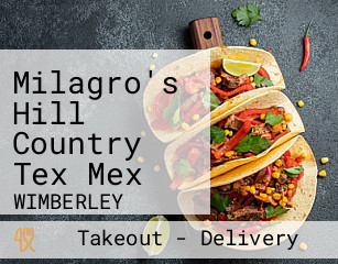 Milagro's Hill Country Tex Mex