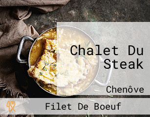 Chalet Du Steak