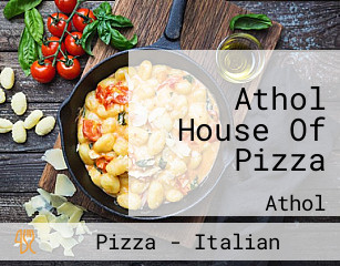 Athol House Of Pizza
