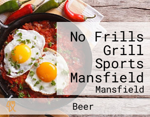 No Frills Grill Sports Mansfield