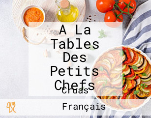 A La Tables Des Petits Chefs