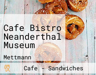 Cafe Bistro Neanderthal Museum