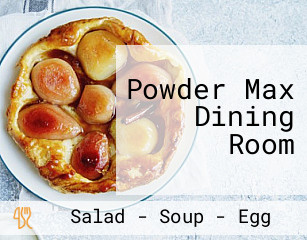 Powder Max Dining Room