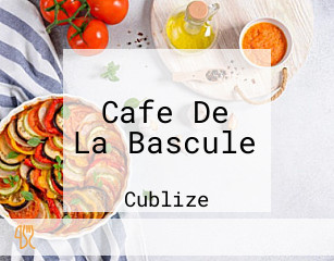 Cafe De La Bascule