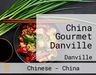 China Gourmet Danville