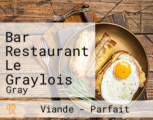 Bar Restaurant Le Graylois