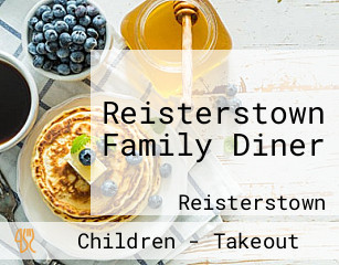 Reisterstown Family Diner