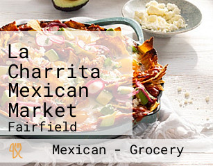 La Charrita Mexican Market