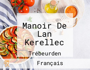 Manoir De Lan Kerellec