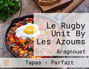 Le Rugby Unit By Les Azoums