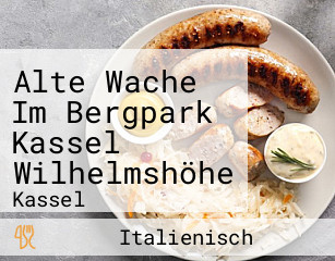 Alte Wache Im Bergpark Kassel Wilhelmshöhe