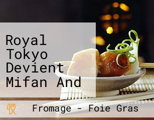Royal Tokyo Devient Mifan And Co Avec La Même équipe