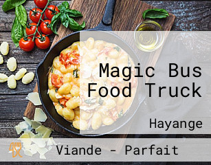 Magic Bus Food Truck