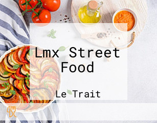 Lmx Street Food