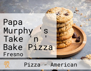 Papa Murphy 's Take 'n ' Bake Pizza