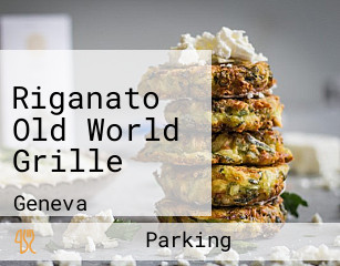 Riganato Old World Grille