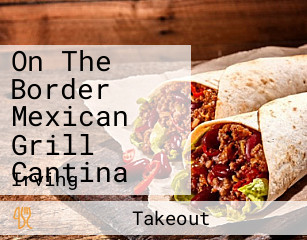 On The Border Mexican Grill Cantina