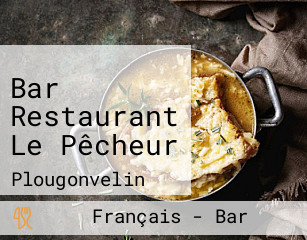 Bar Restaurant Le Pêcheur