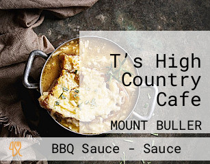 T’s High Country Cafe