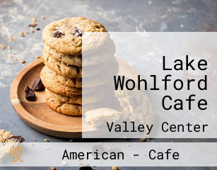 Lake Wohlford Cafe