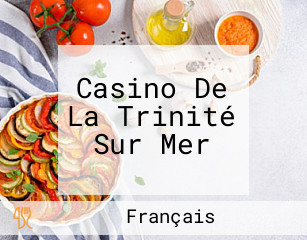 Casino De La Trinité Sur Mer