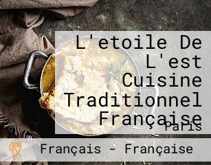 L'etoile De L'est Cuisine Traditionnel Française