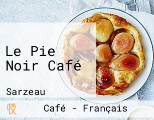 Le Pie Noir Café