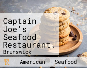 Captain Joe's Seafood Restaurant.